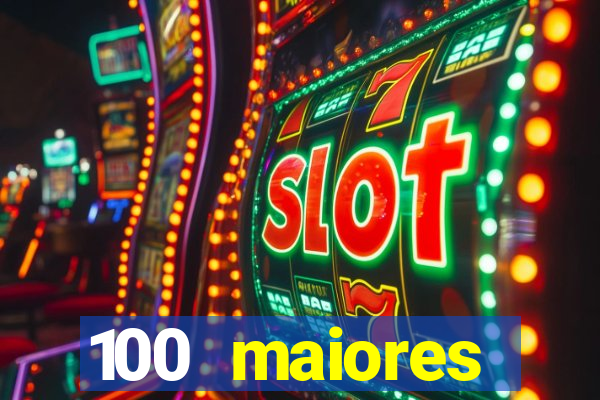 100 maiores empresas da bahia